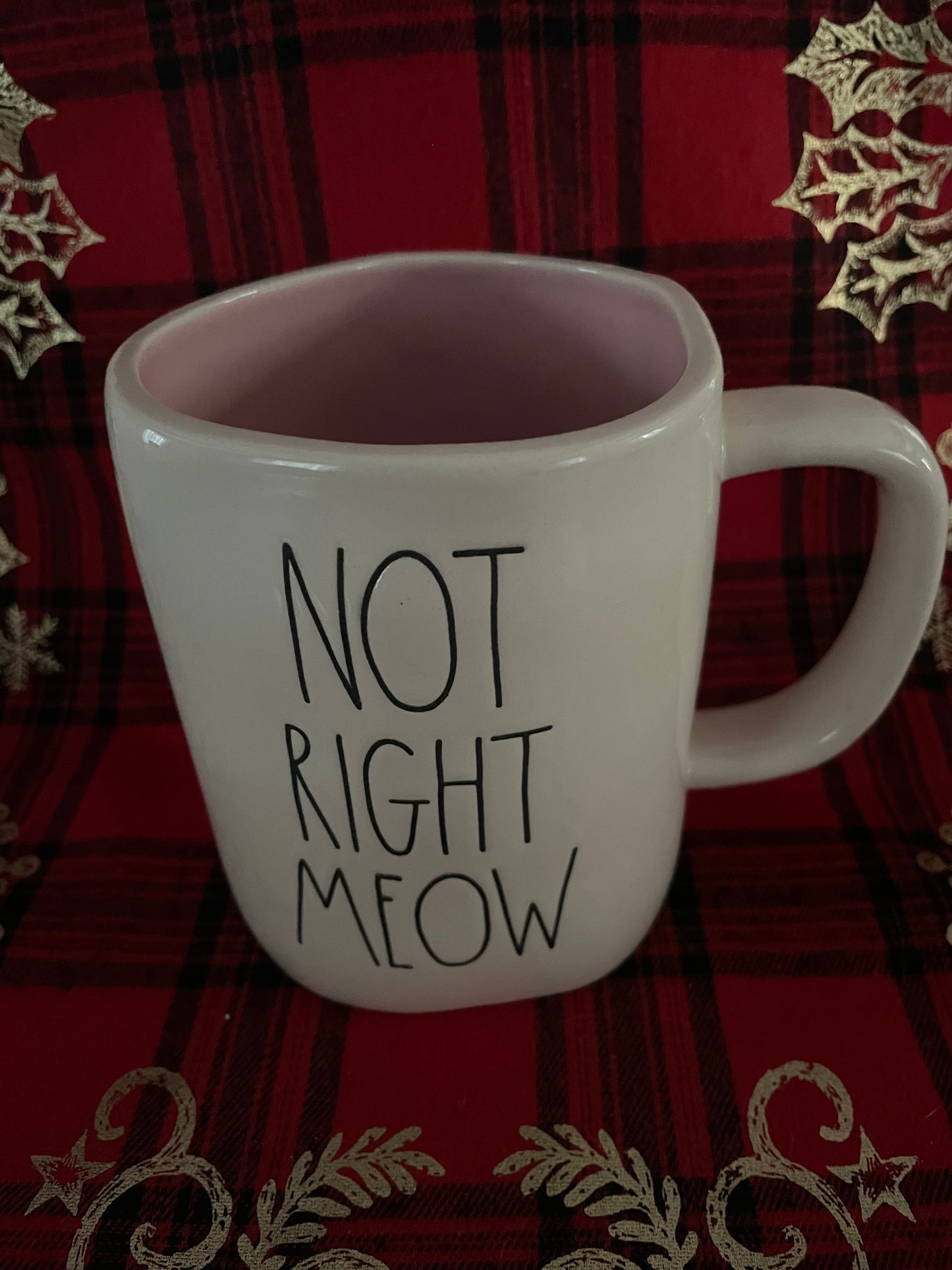 Rae Dunn Not Right Meow mug