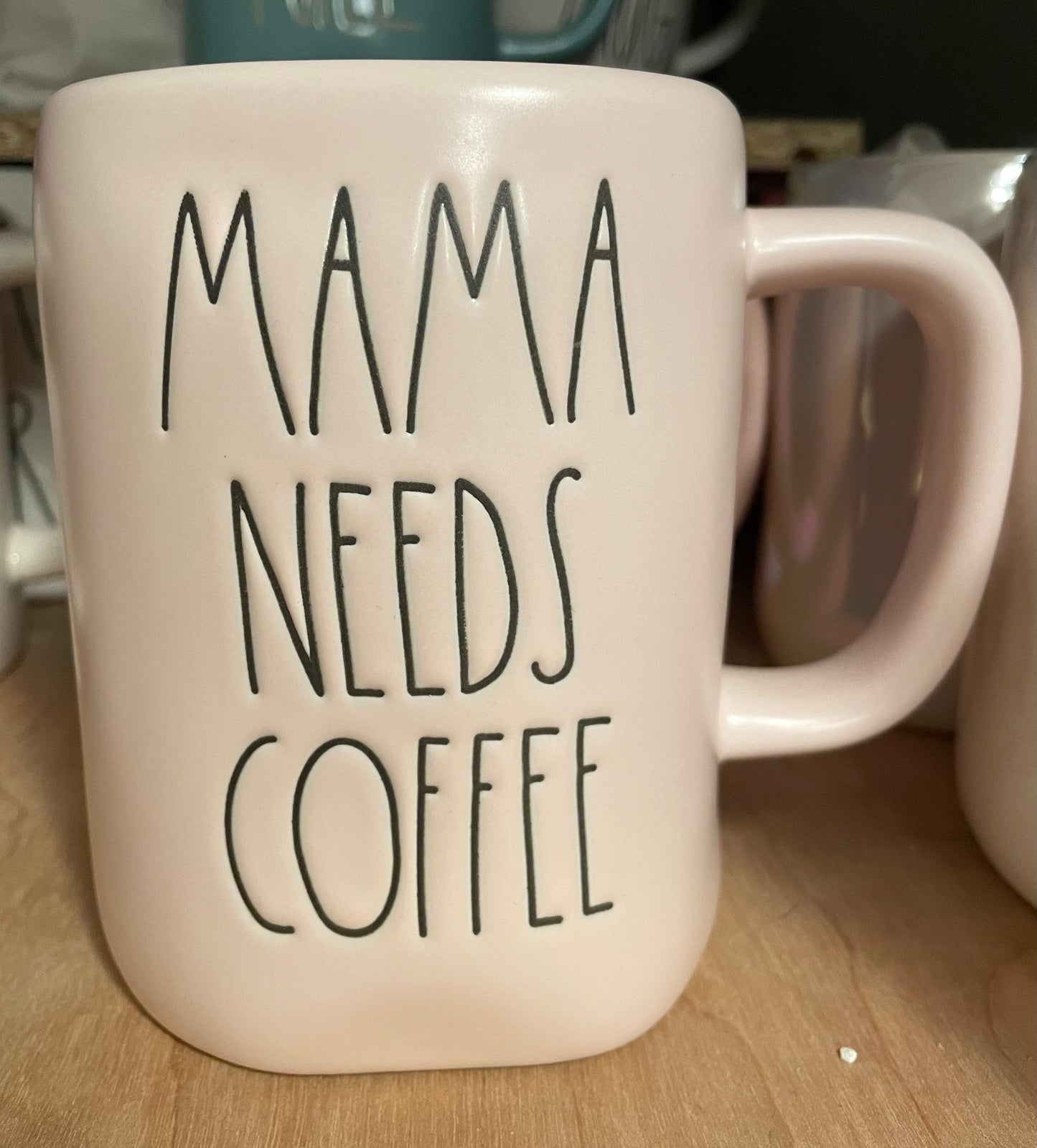 Rae Dunn Mama Needs Coffee