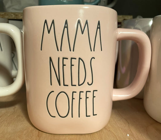 Rae Dunn Mama Needs Coffee