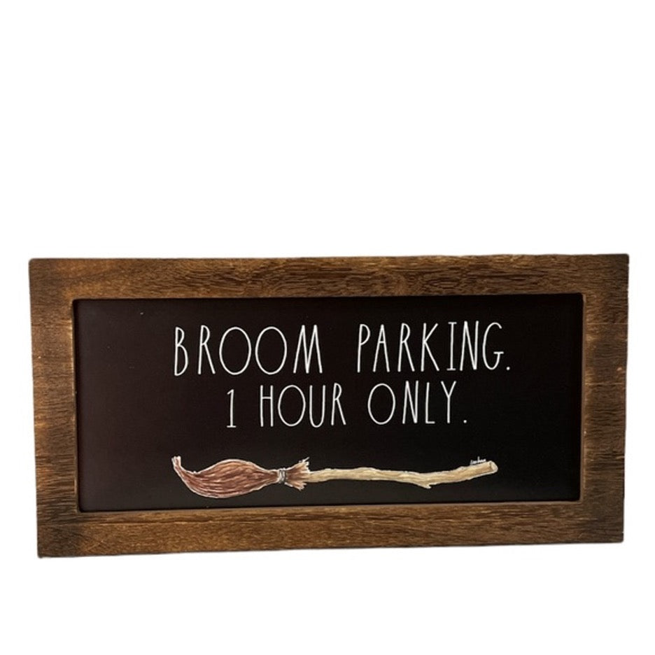 Rae Dunn Broom Parking 1 Hour Only Wood Sign with Black Background and White Lettering