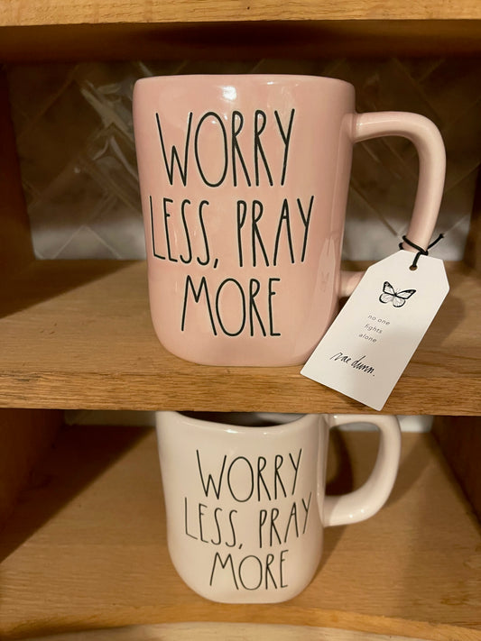 Rae Dunn Worry Less, Pray More Pink or White Cup with Black Lettering